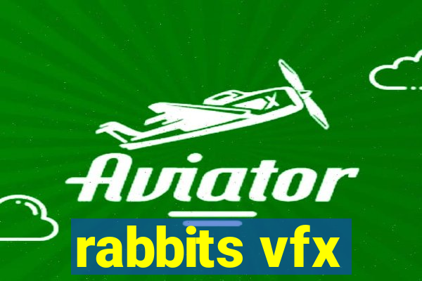 rabbits vfx